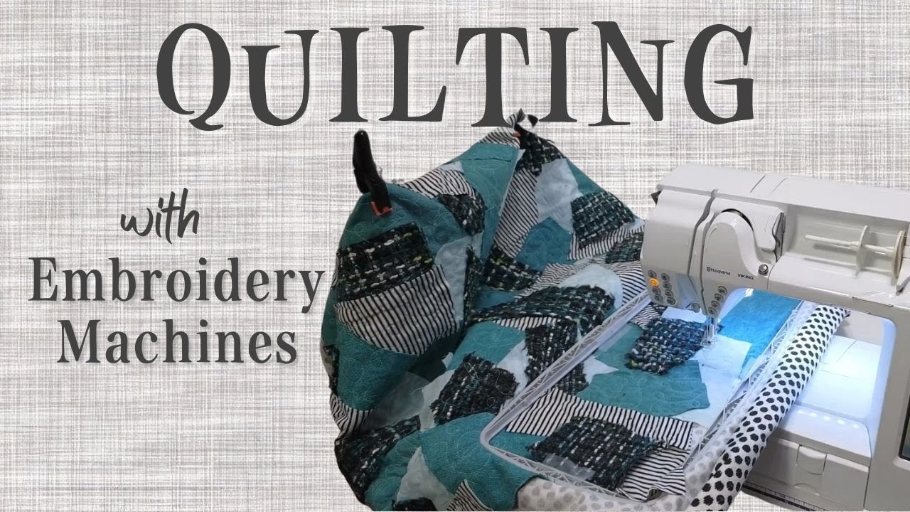 embroidery machine quilting