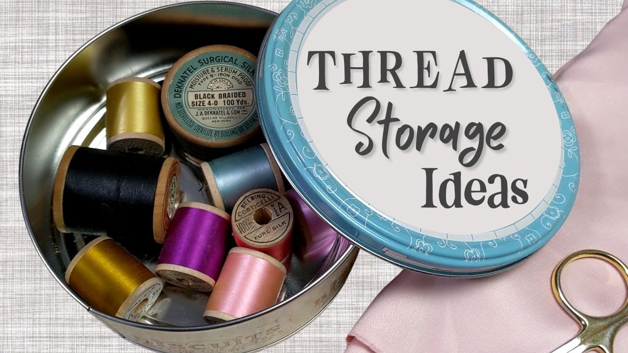 how to store machine embroidery thread